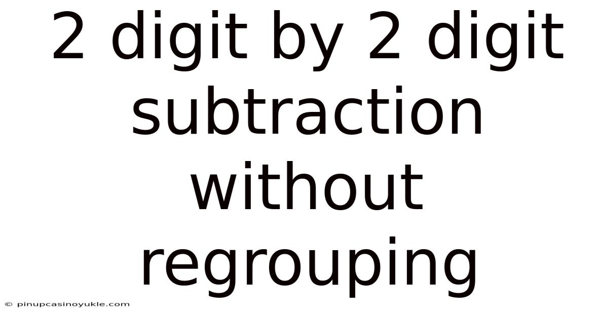 2 Digit By 2 Digit Subtraction Without Regrouping