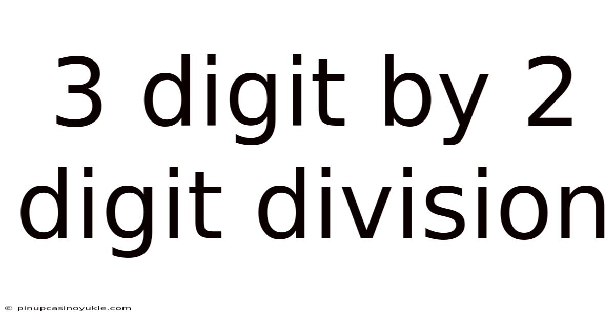 3 Digit By 2 Digit Division