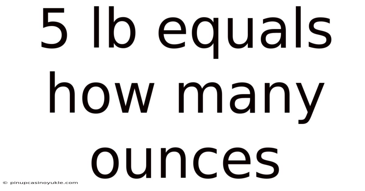 5 Lb Equals How Many Ounces