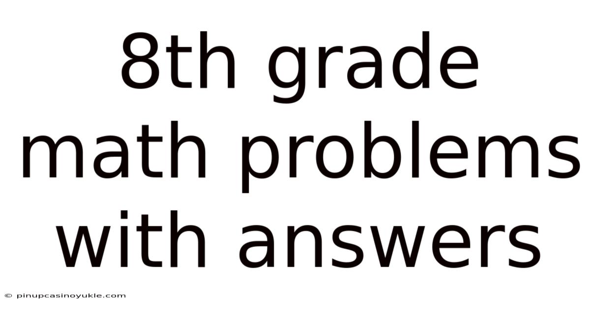 8th Grade Math Problems With Answers