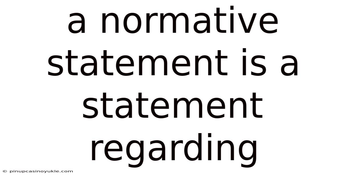 A Normative Statement Is A Statement Regarding