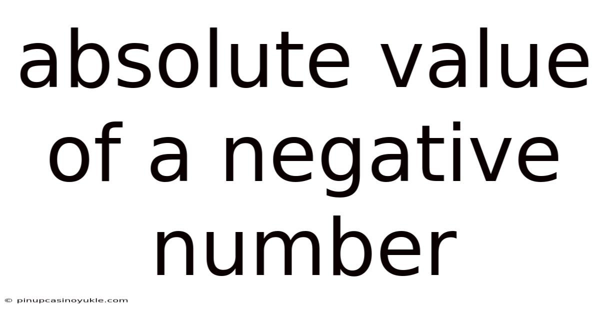 Absolute Value Of A Negative Number