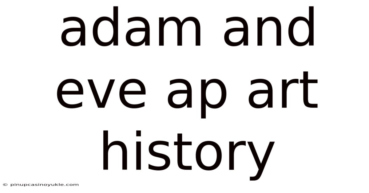 Adam And Eve Ap Art History