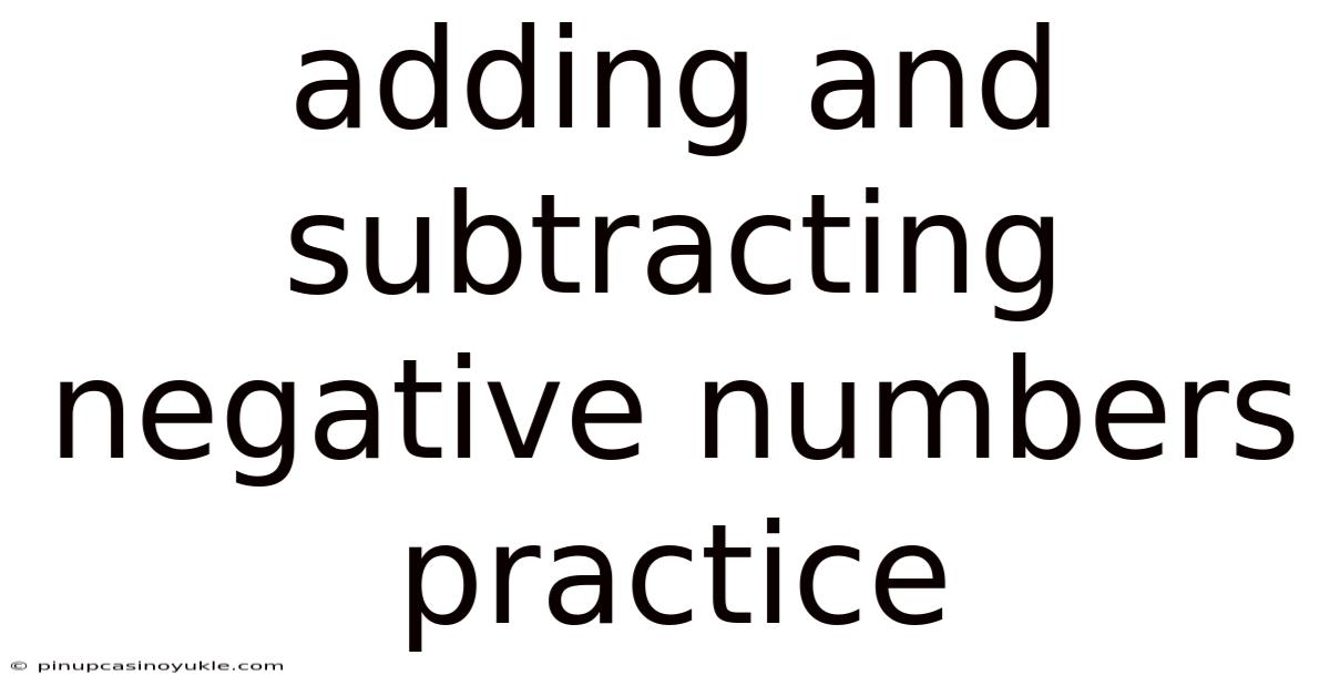 Adding And Subtracting Negative Numbers Practice