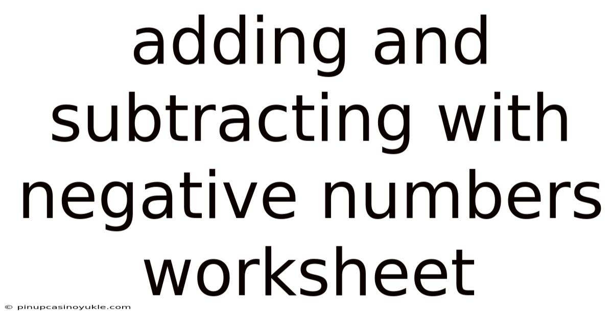 Adding And Subtracting With Negative Numbers Worksheet