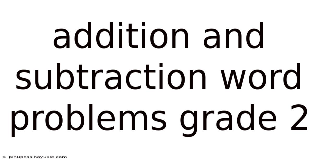 Addition And Subtraction Word Problems Grade 2