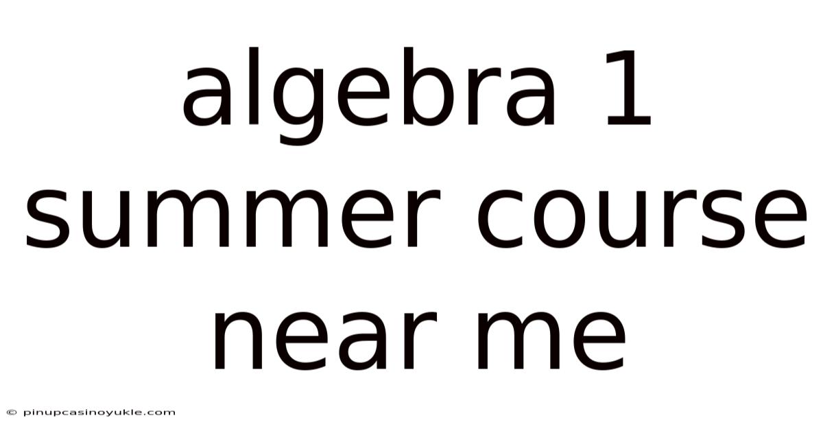 Algebra 1 Summer Course Near Me