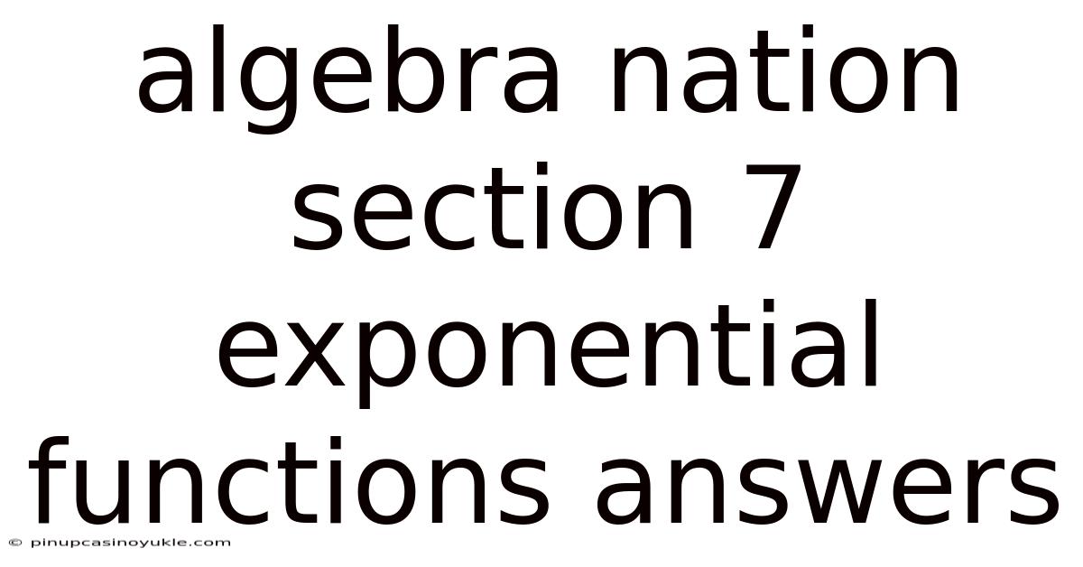 Algebra Nation Section 7 Exponential Functions Answers