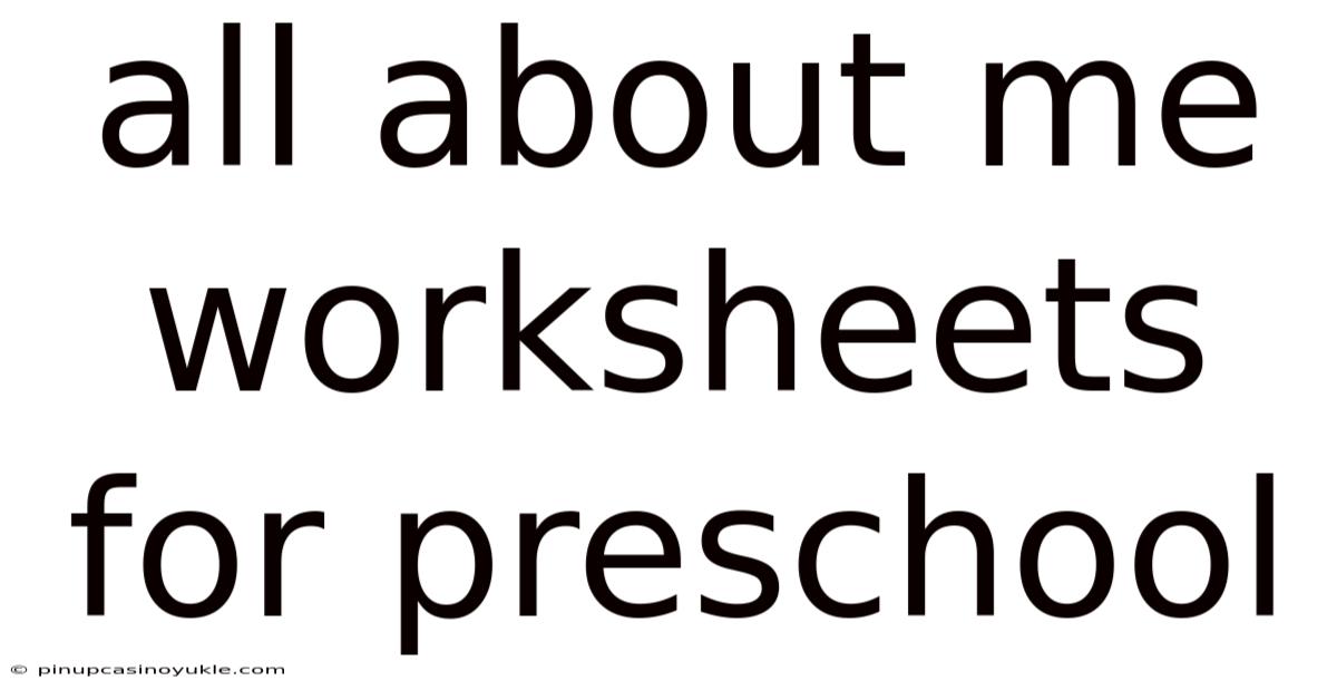 All About Me Worksheets For Preschool
