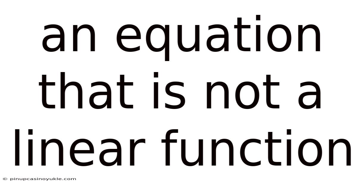 An Equation That Is Not A Linear Function