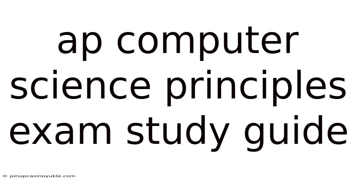 Ap Computer Science Principles Exam Study Guide