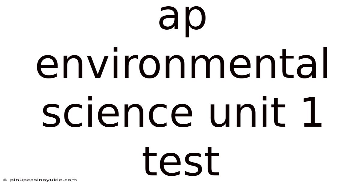 Ap Environmental Science Unit 1 Test