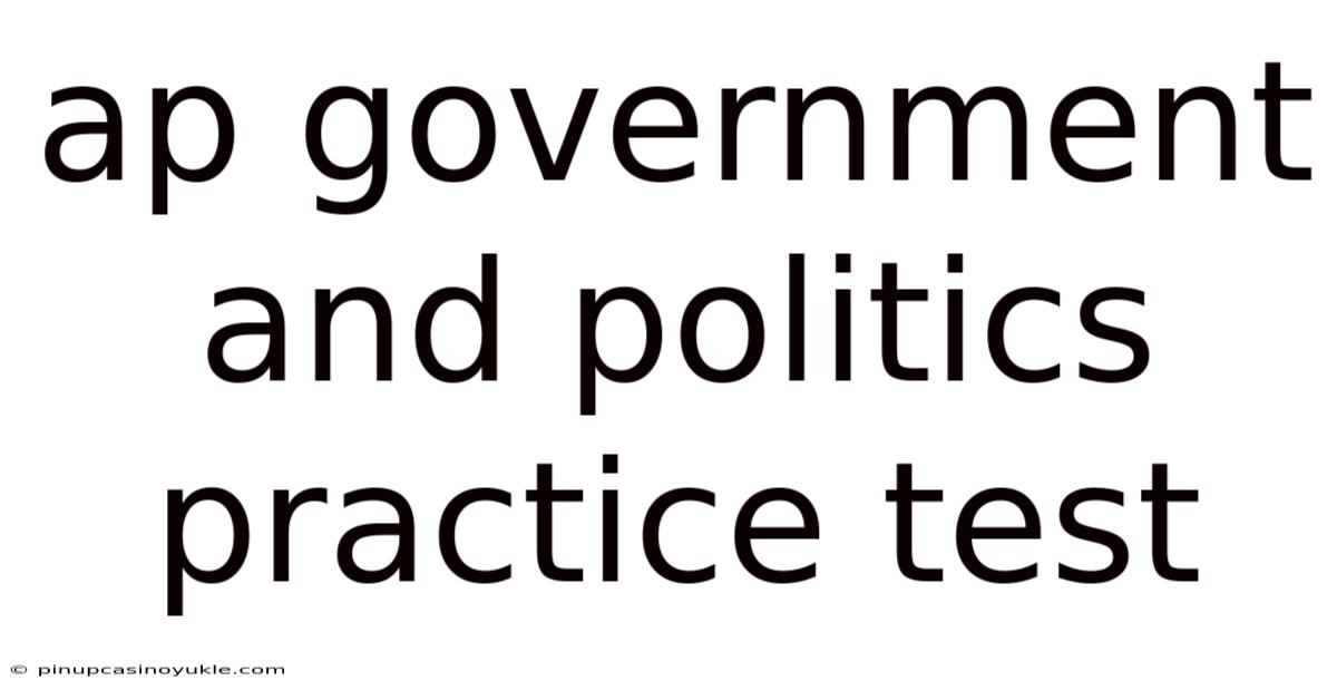Ap Government And Politics Practice Test
