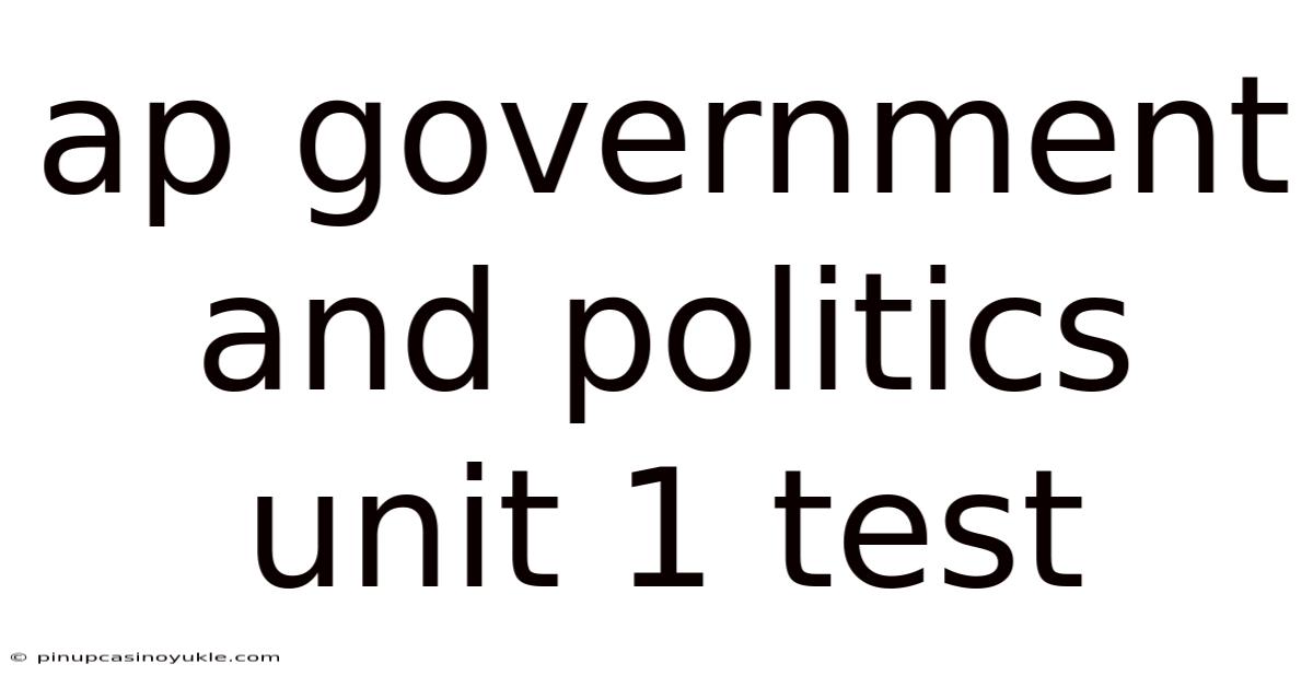 Ap Government And Politics Unit 1 Test