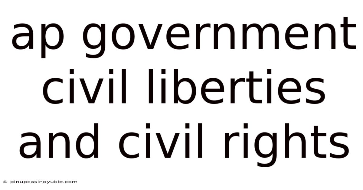 Ap Government Civil Liberties And Civil Rights