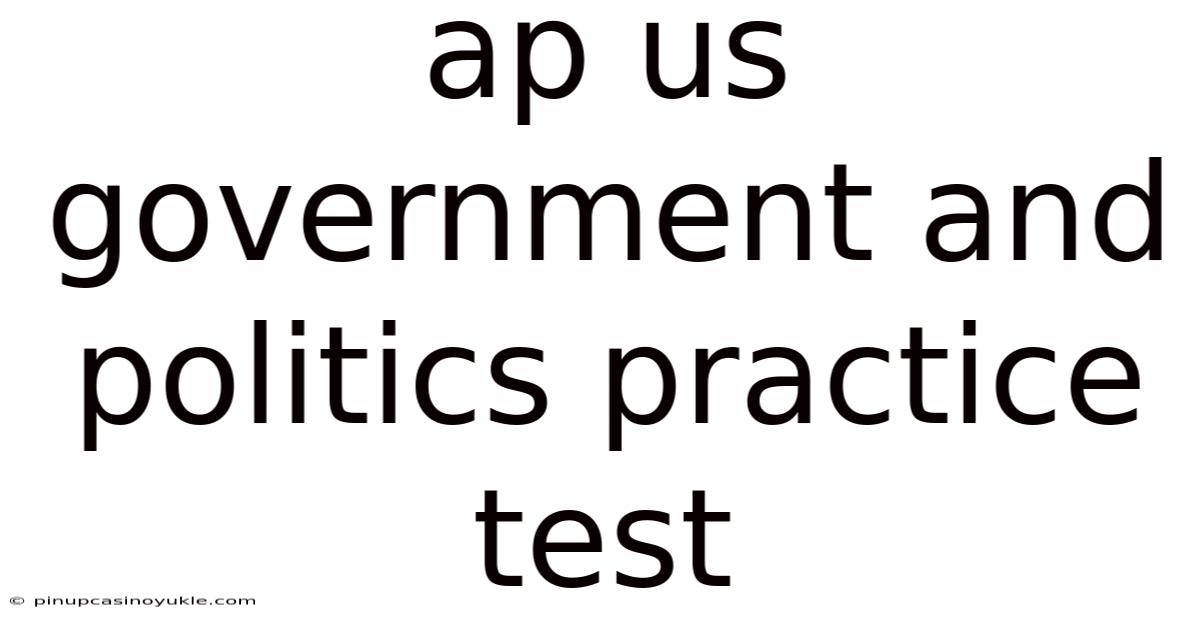 Ap Us Government And Politics Practice Test