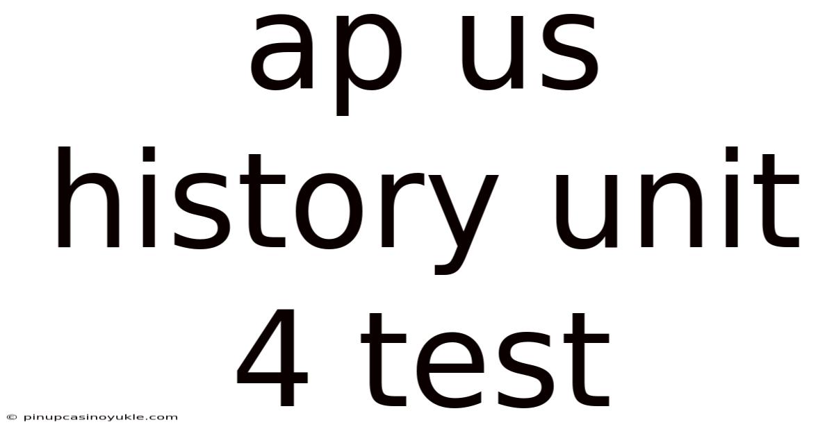 Ap Us History Unit 4 Test