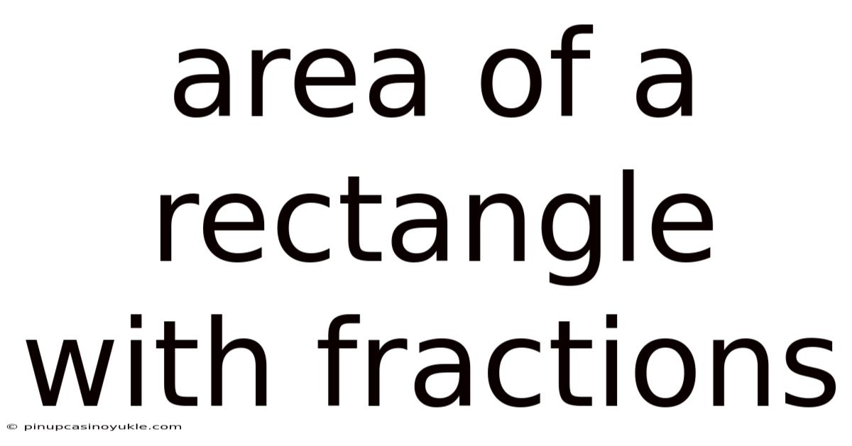 Area Of A Rectangle With Fractions
