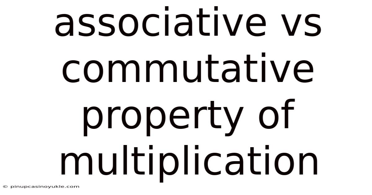 Associative Vs Commutative Property Of Multiplication