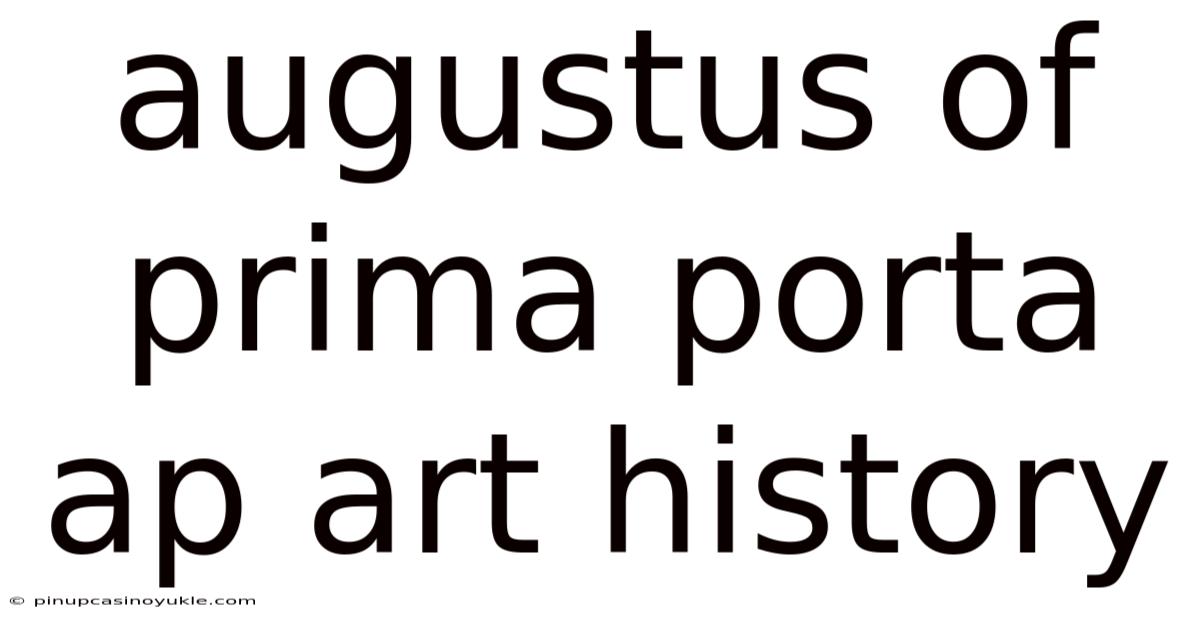 Augustus Of Prima Porta Ap Art History