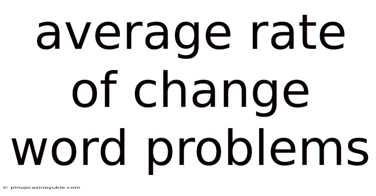 Average Rate Of Change Word Problems