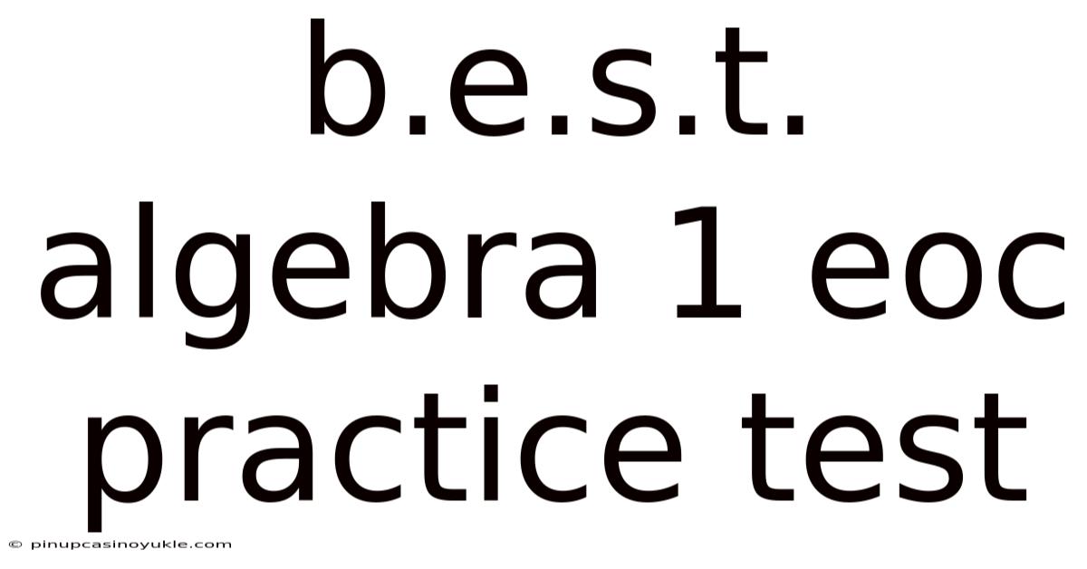 B.e.s.t. Algebra 1 Eoc Practice Test