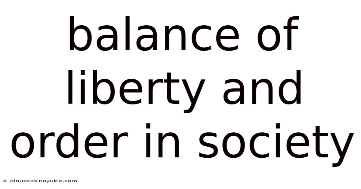 Balance Of Liberty And Order In Society