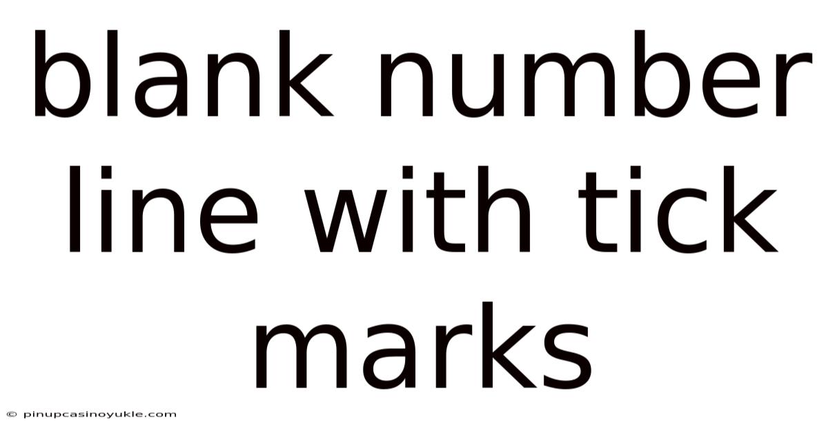 Blank Number Line With Tick Marks