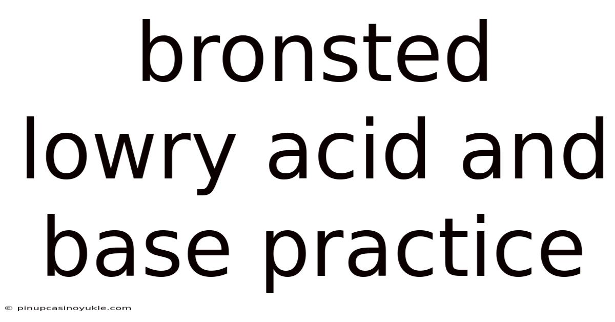 Bronsted Lowry Acid And Base Practice