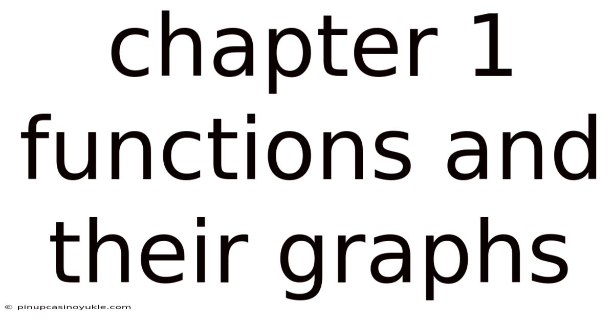 Chapter 1 Functions And Their Graphs
