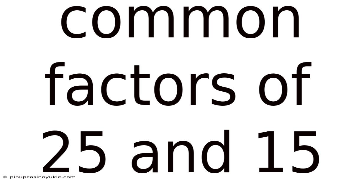 Common Factors Of 25 And 15