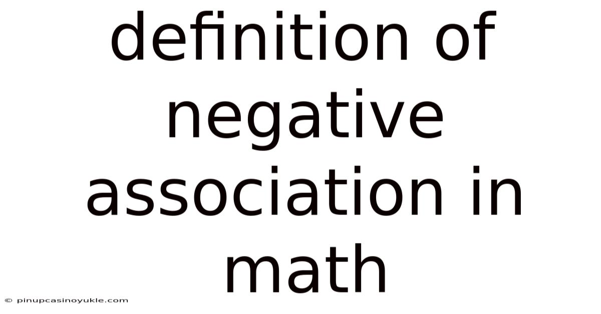 Definition Of Negative Association In Math
