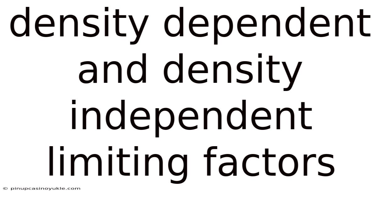 Density Dependent And Density Independent Limiting Factors