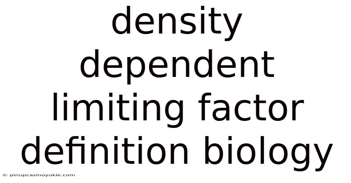 Density Dependent Limiting Factor Definition Biology