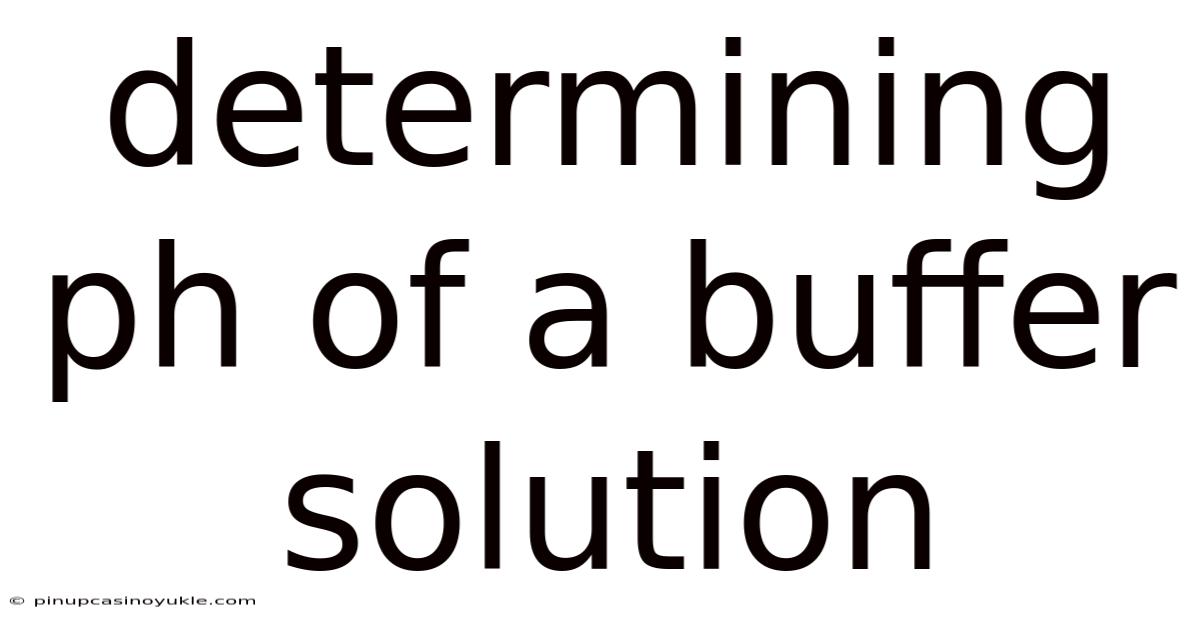 Determining Ph Of A Buffer Solution