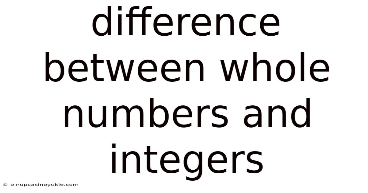 Difference Between Whole Numbers And Integers