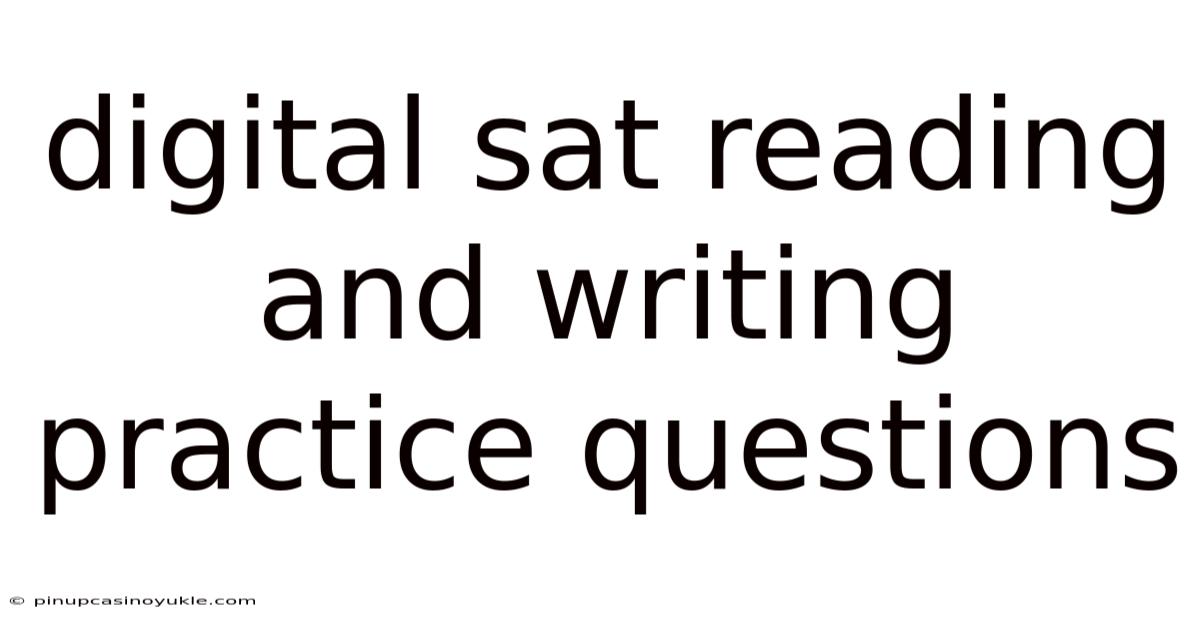 Digital Sat Reading And Writing Practice Questions