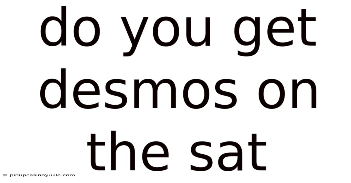 Do You Get Desmos On The Sat