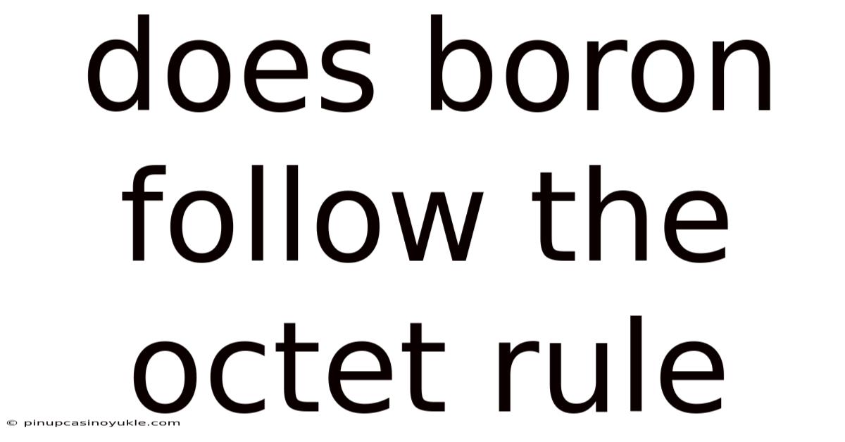 Does Boron Follow The Octet Rule