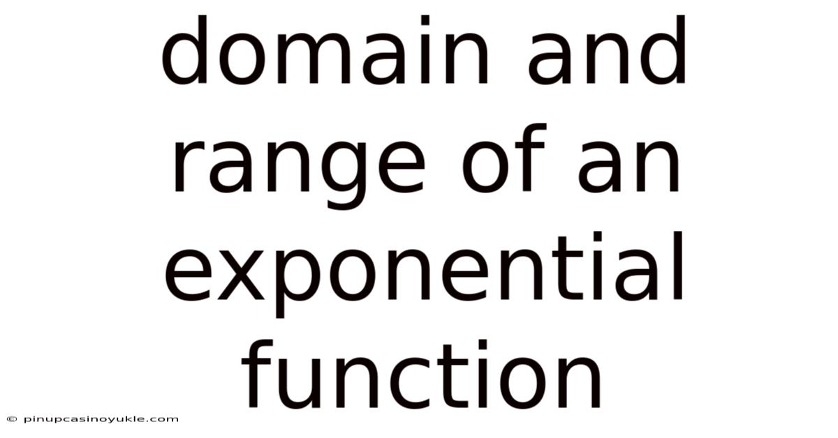 Domain And Range Of An Exponential Function