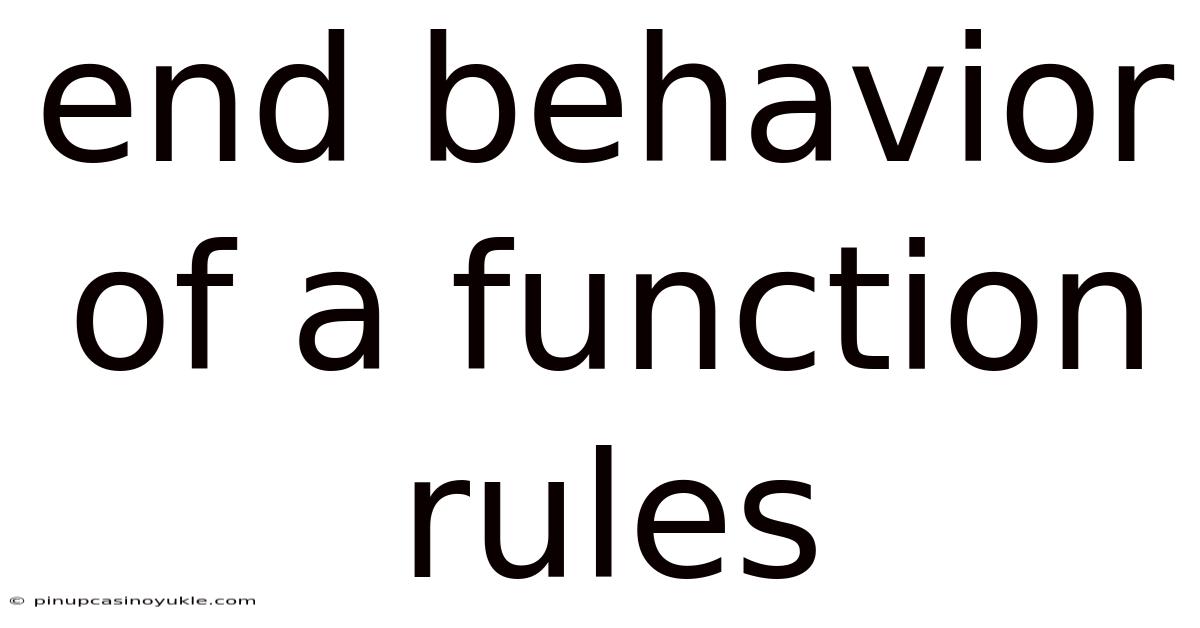 End Behavior Of A Function Rules
