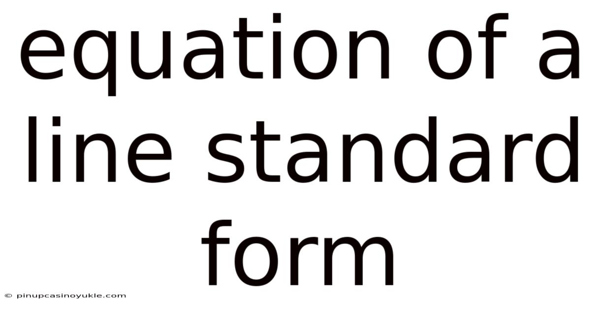 Equation Of A Line Standard Form