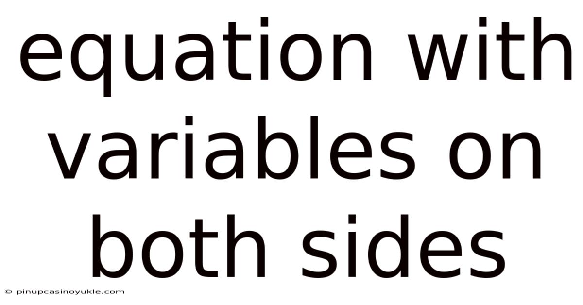 Equation With Variables On Both Sides