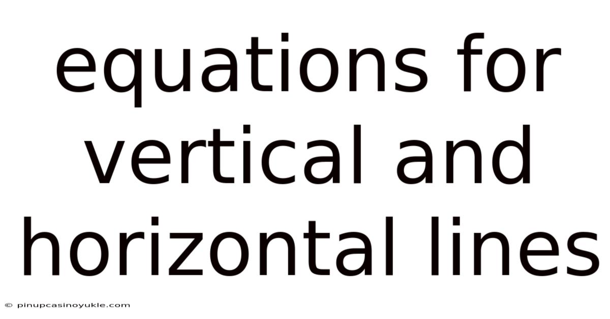 Equations For Vertical And Horizontal Lines