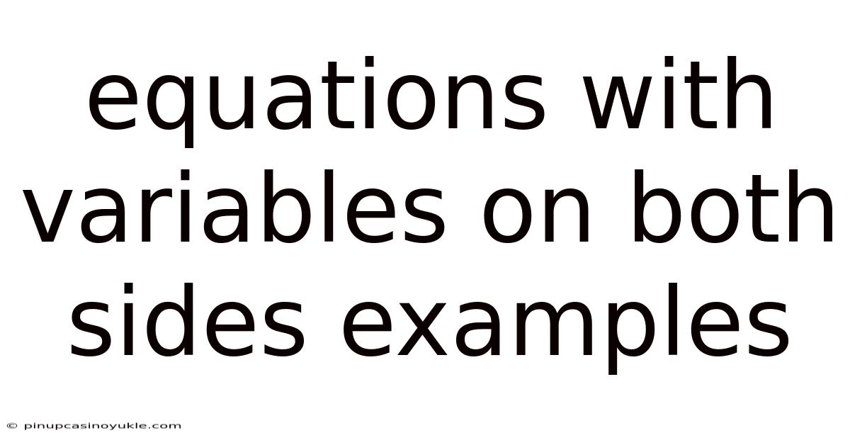 Equations With Variables On Both Sides Examples