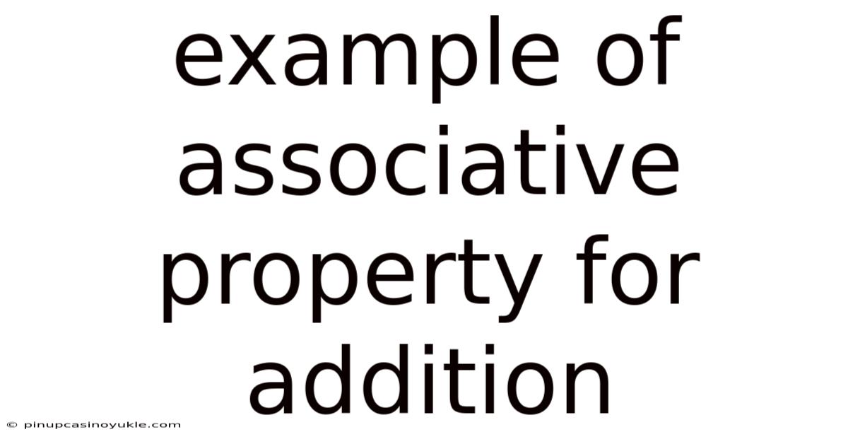 Example Of Associative Property For Addition
