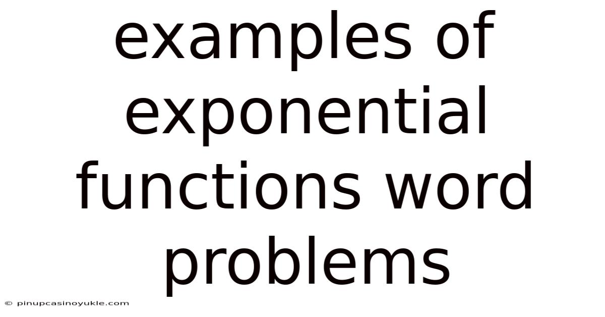 Examples Of Exponential Functions Word Problems