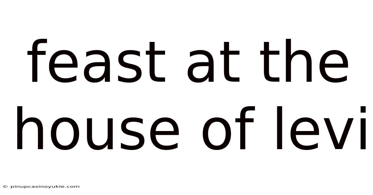 Feast At The House Of Levi