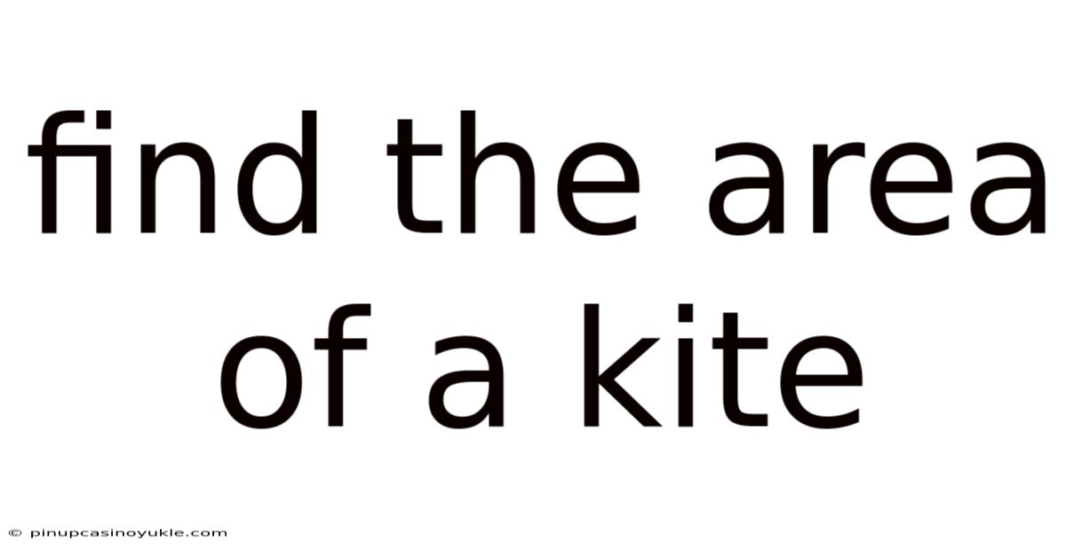 Find The Area Of A Kite