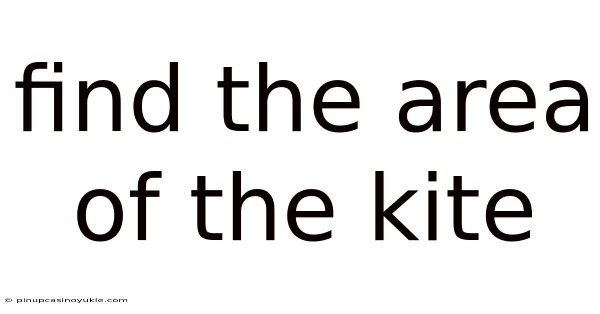 Find The Area Of The Kite